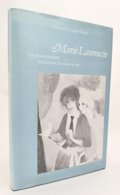 Marie Laurencin: Une Femme Inadaptee in Feminist Histories of Art