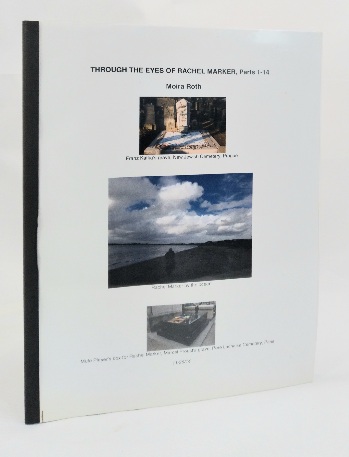 Through the Eyes of Rachel Marker, Parts 1-14