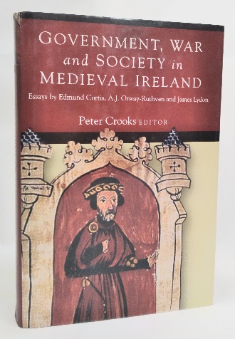 Government, War and Society in Medieval Ireland