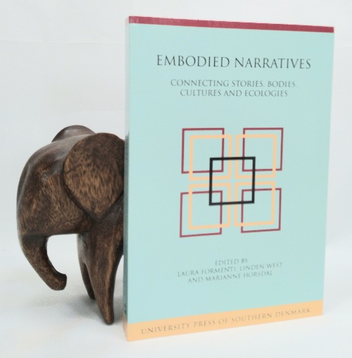 Embodied Narratives: Connecting Stories, Bodies, Cultures and Ecologies
