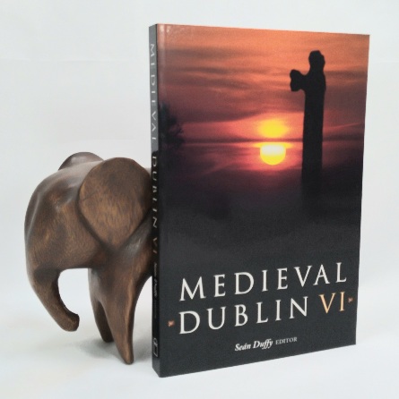 Medieval Dublin VI: Proceedings Of the Friends Of Medieval Dublin Symposium 2004