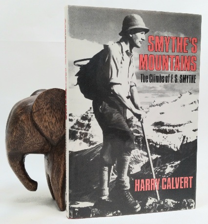 Smythe's Mountains: the climbs of F.S. Smythe