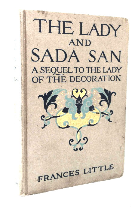 The Lady and Sada San: a sequel to the Lady of the Decoration
