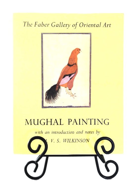 The Faber Gallery of Oriental Art: Mughal Painting
