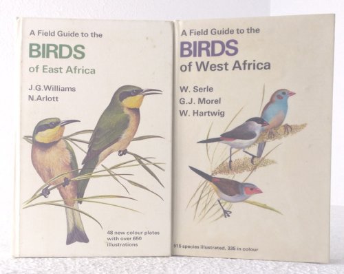 A Field Guide to the Birds of West Africa; A Field Guide to the Birds of East Africa