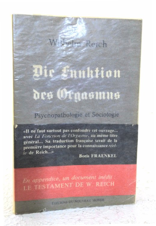 Die Funktion des Orgasmus Zur Psychopathologie und zur Soziologie des Geschlechtslebens