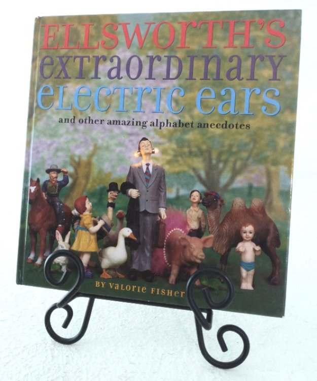 Ellsworth's Extraordinary Electric Ears, and other amazing alphabet anecdotes