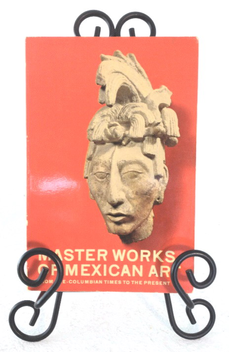 Master Works of Mexican Art: from pre-Columbian times to the present