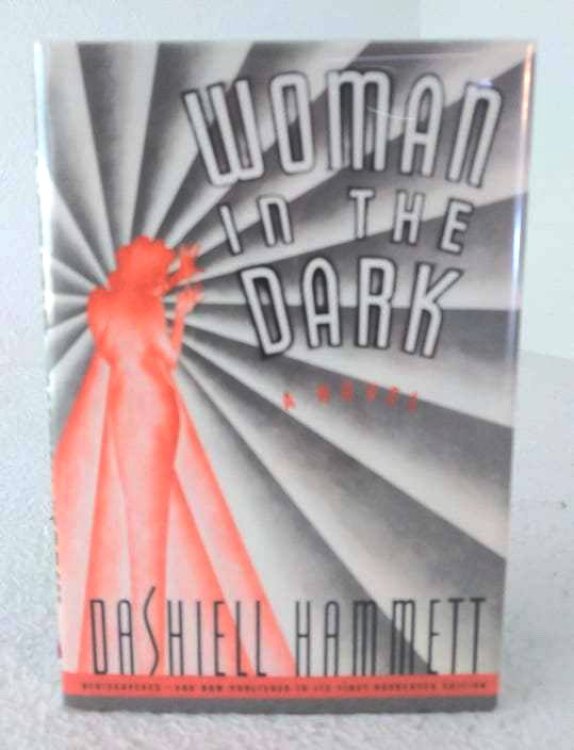 Woman In The Dark: A Novel of Dangerous Romance