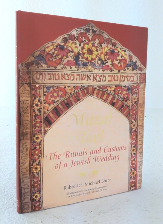 Mazal Tov!: the rituals and customs of a Jewish Wedding