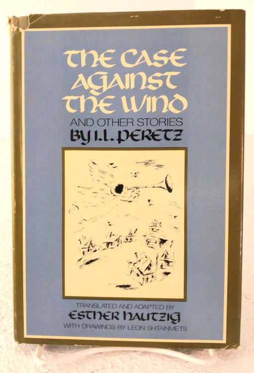 The Case Against the Wind, and other stories