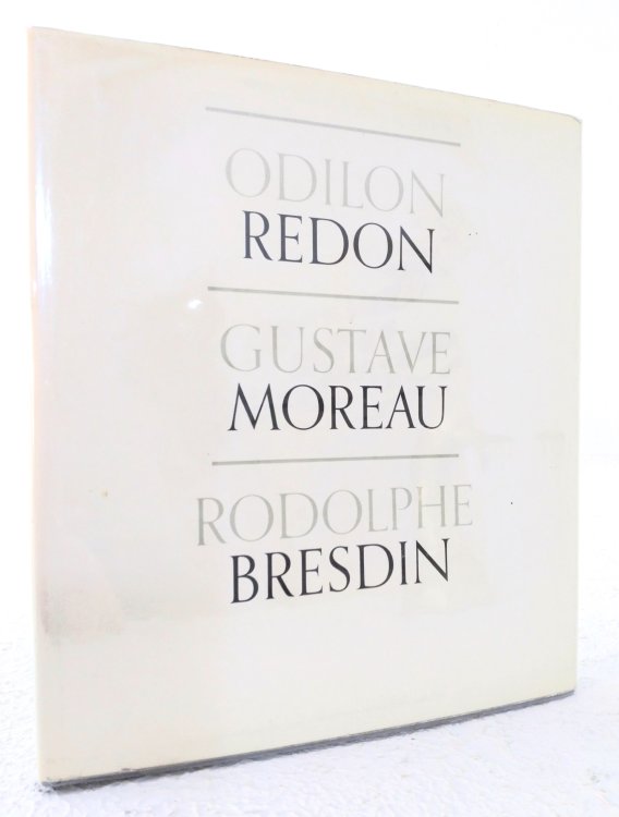 Odilon Redon / Gustave Moreau / Rodolphe BresdinPublished by