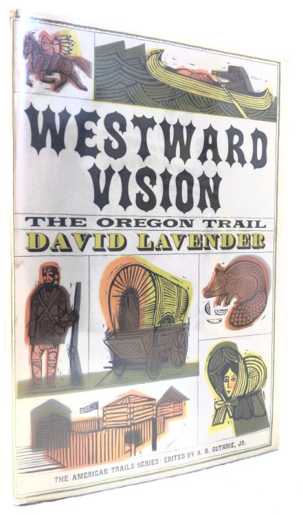 Westward Vision: the Oregon Trail