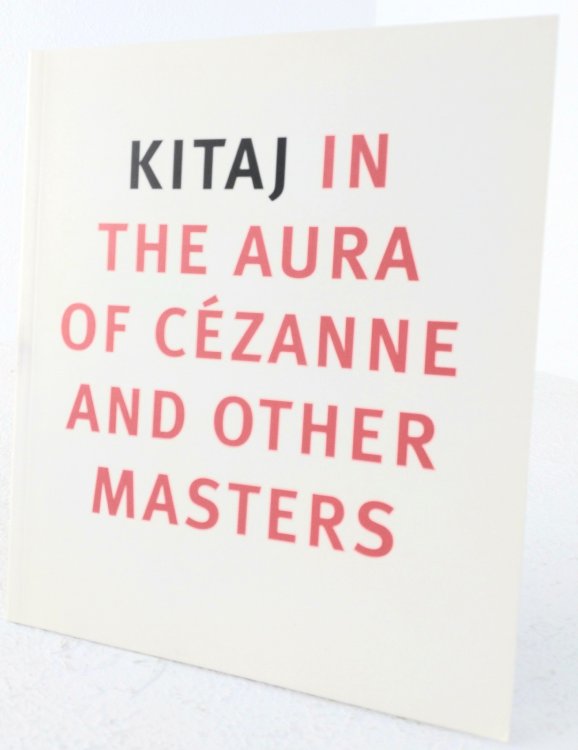 R. B. Kitaj in the Aura of Cezanne and Other Masters
