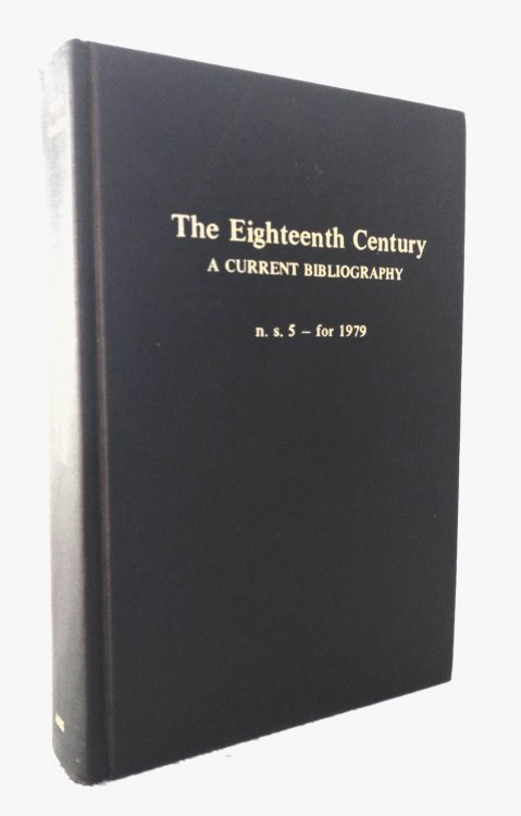 The Eighteenth Century: a current bibliography, N.S. No. 5, 1979