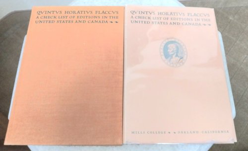 Quintus Horatius Flaccus Editions in the United States and Canada as They Appear in the Union Catalog of the Library of Congress