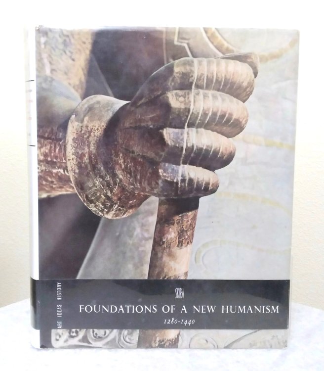 Foundations of a New Humanism 1280-1440
