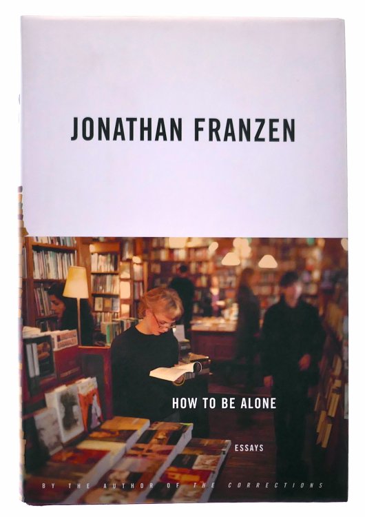 How to be Alone: essays