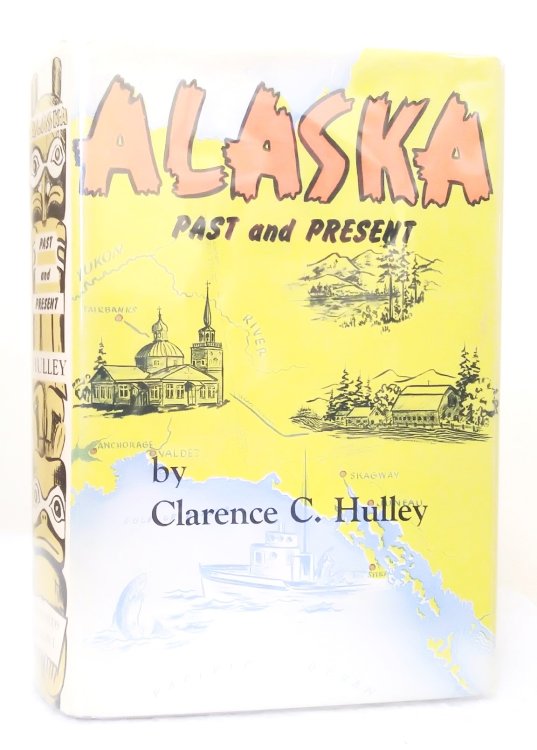 Alaska - Past and Present
