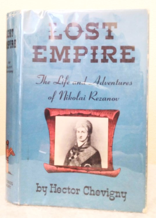 Lost Empire: The Life and Adventures of Nikolai Petrovich Bezanov