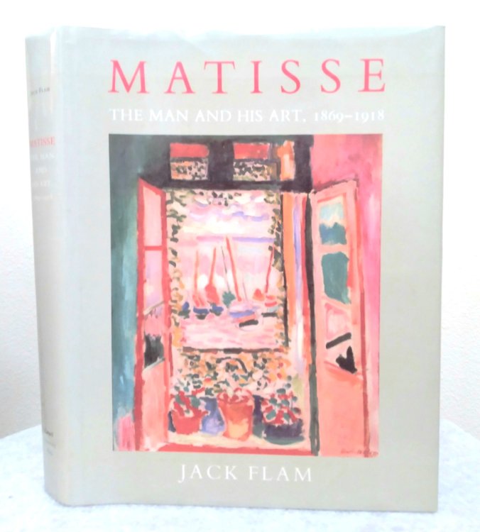 Matisse: The Man and His Art, 1869-1918