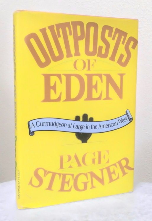 Outposts of Eden: a curmudgeon at large in the American West