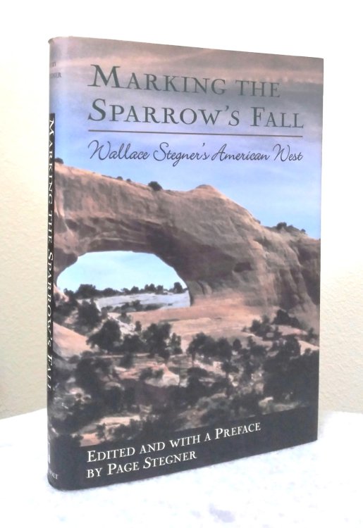 Marking the Sparrow's Fall: Wallace Stegner's American West