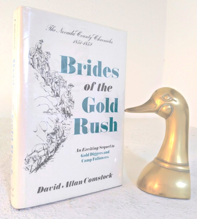Brides of the Gold Rush: the Nevada County Chronicles 1851-1859