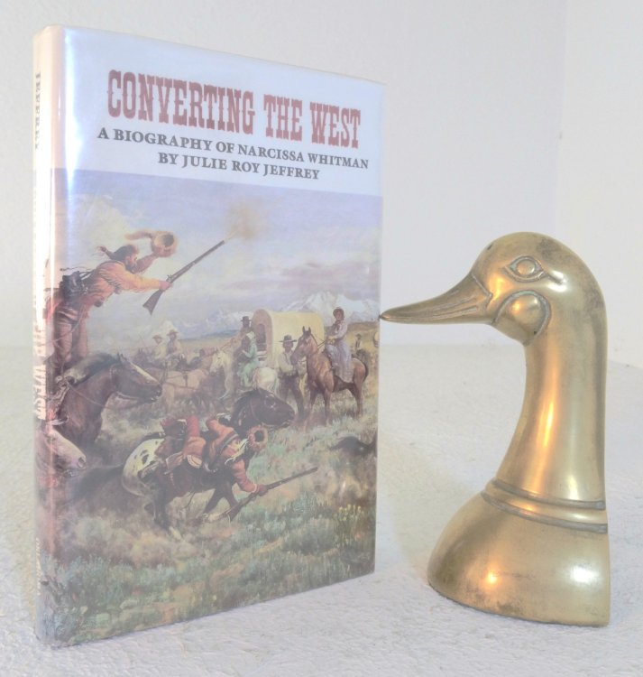 Converting the West: a biography of Narcissa Whitman