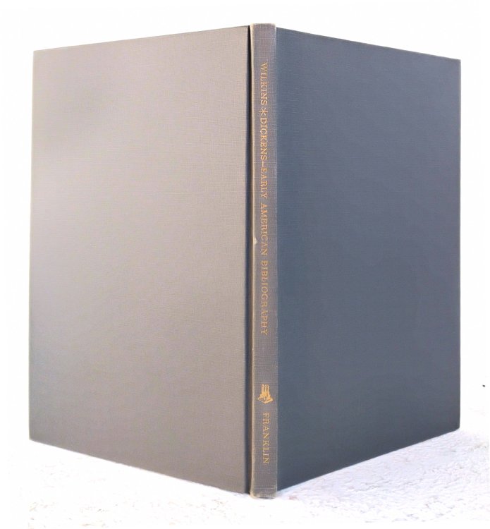 First and Early American Editions of the Works of Charles Dickens