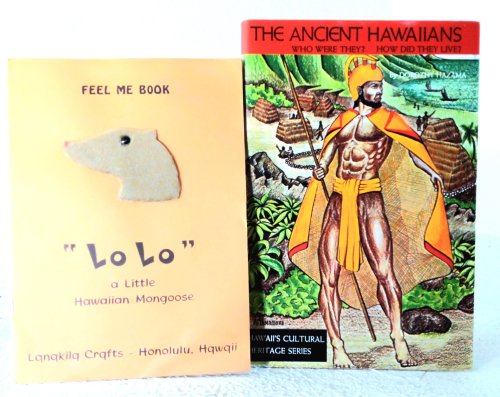 The Ancient Hawaiians: who were they how did they live