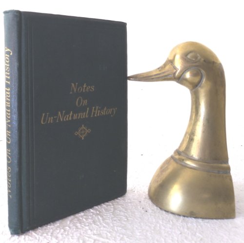 Notes on un-natural History being a selection of fictions accounting as facts