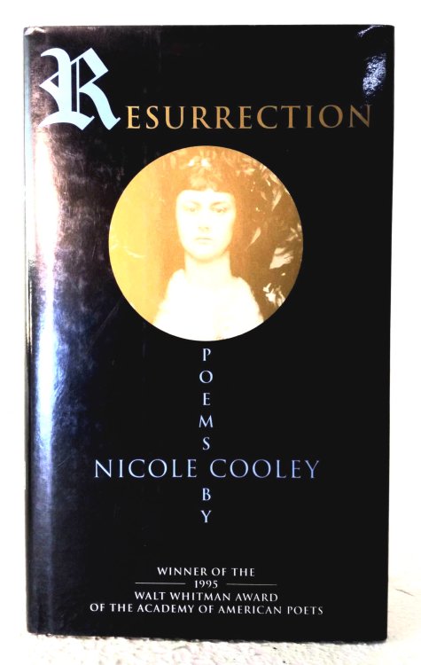 Resurrection: poems by Nicole Cooley