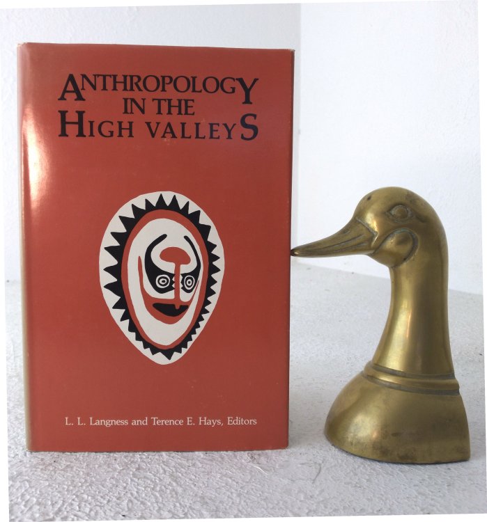 Anthropology in the High Valleys: essays on the New Guinea Highlands in honor of Kenneth E. Read