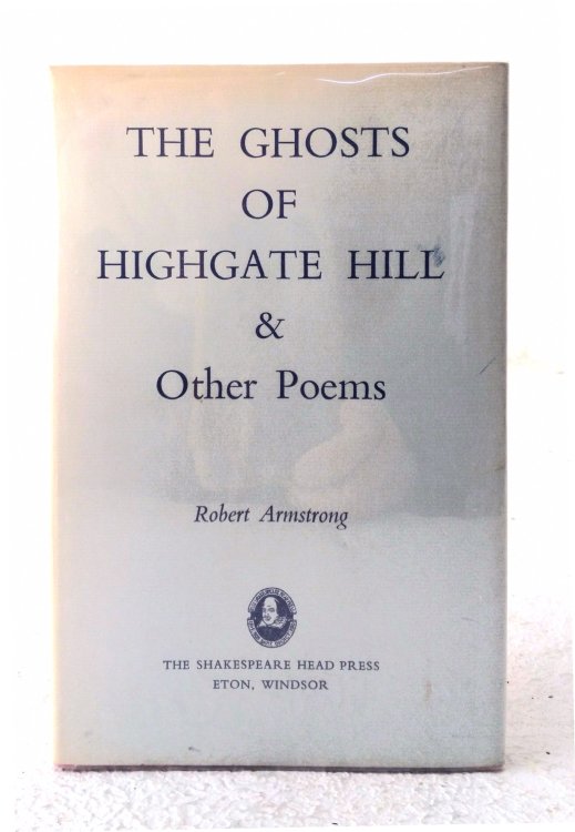 The ghosts of Highgate Hill, and Other Poems