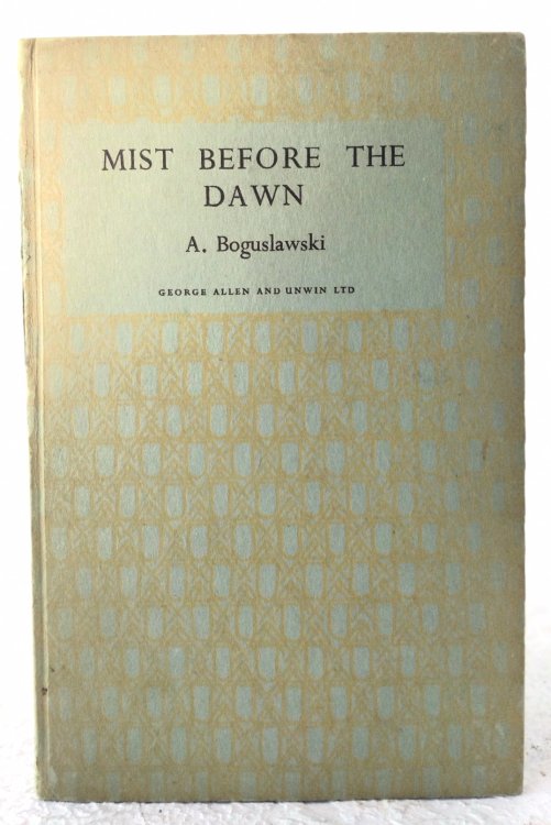 Mist Before the Dawn: poems by Antoni Boguslawski
