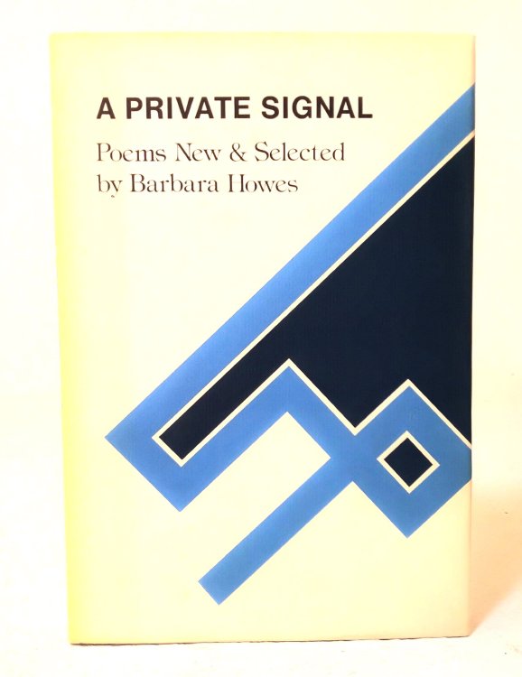 A Private Signal: poems new & selected