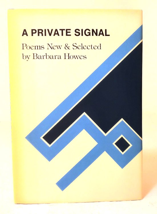 A Private Signal: poems new & selected