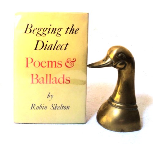 Begging the Dialect: poems & ballad