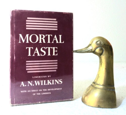 Mortal Taste: limericks by A.N. Wilkins