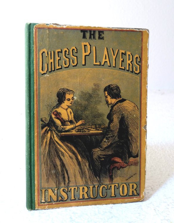 The chess player's instructor or, Guide to beginners, containing all the information necessary to acquire a knowledge of the game