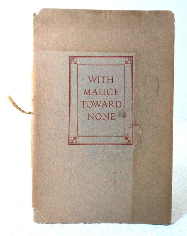 With Malice Toward None: the Second Inaugural Address of Abraham Lincoln