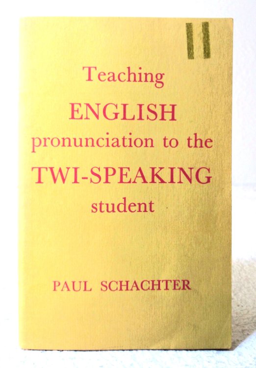 Teaching English Pronunciation to the Twi-speaking Student