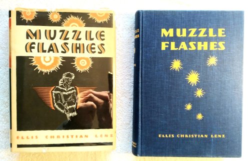 Muzzle Flashes: Five Centuries of Firearms and Men