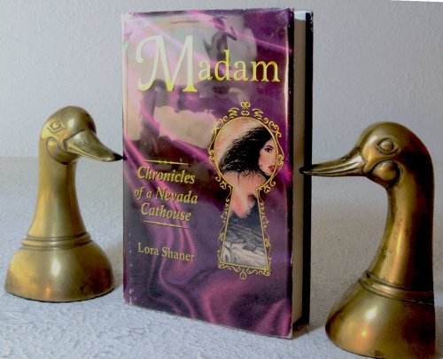 Madam: chronicles of a Nevada cathouse