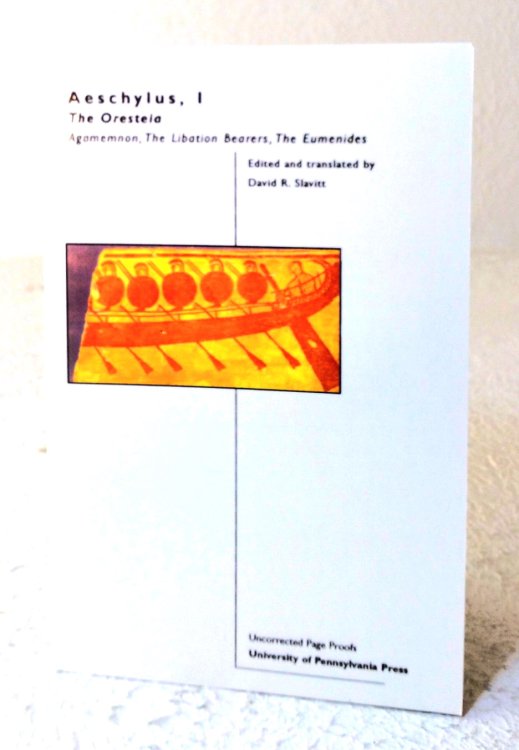 Aeschylus, I: The Oresteia, Agamemnon, the Libation Bearers, The Eumenides