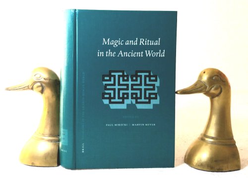 Magic and Ritual in the Ancient World