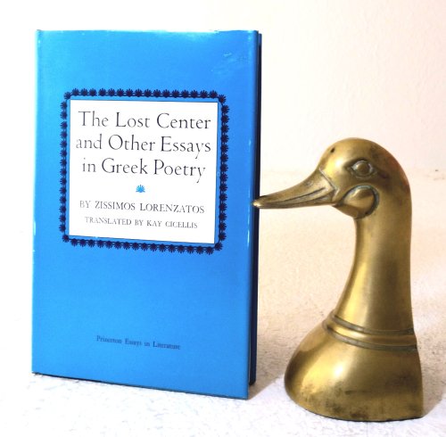 The Lost Center and Other Essays in Greek Poetry