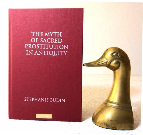 The Myth of Sacred Prostitution in Antiquity