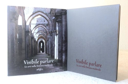 Visibile Parlare: le arti nella Toscana Medievale